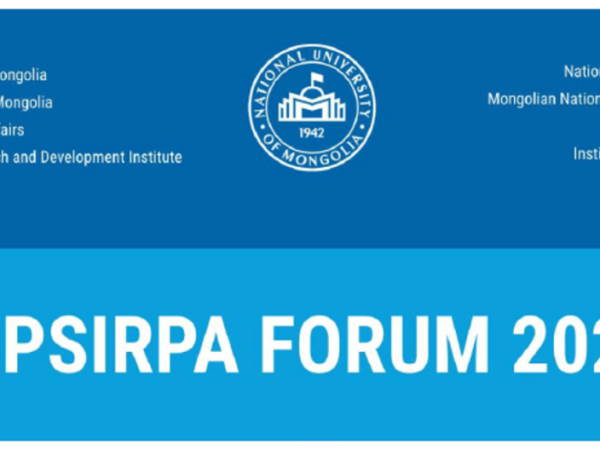 2025 оны SPSIRPA форумд дэлхий дахины геополитикийн өөрчлөлтийн талаар хэлэлцэнэ
