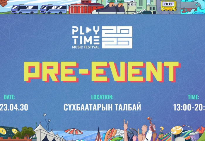 Энэ ням гарагт “Playtime” наадмын “PRE-EVENT” болно